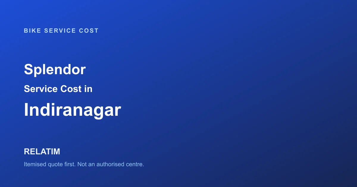 Splendor Service Cost in Indiranagar, Bangalore